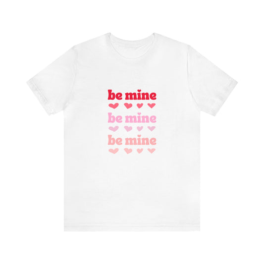 Be Mine Jersey Short Sleeve Tee