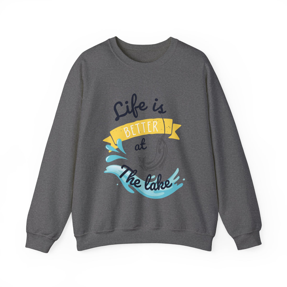 Life Is Better At The Lake Unisex Crewneck Sweatshirt